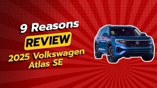 2025 Volkswagen Atlas SE Review | 7 Reasons to Buy or Skip! 🚗🤔