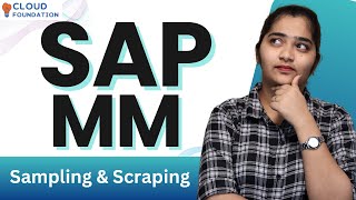 Sampling & Scraping in SAP MM | SAP MM Online Training | SAP MM | CloudFoundation