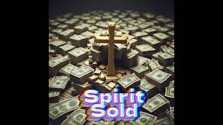 Spirit Sold