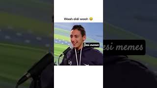 Wah didi wah🤣🤣🤣🌐#comedy #memes #music #love #desimemes
