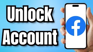 How To Unlock Facebook Account - Full Guide
