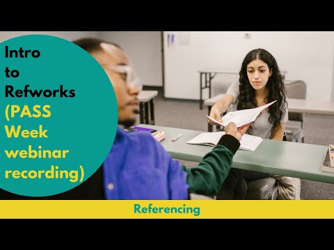 Intro to RefWorks (PASS Week webinar recording)