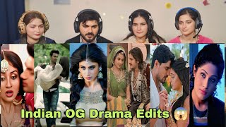 Indian Famous Dramas Serial Edits Reaction 