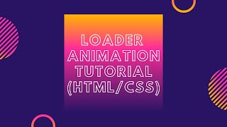 Beautiful/simple Loading Animation using just HTML & CSS