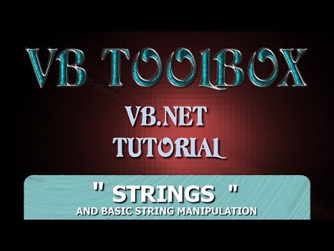 VB.NET Tutorial For Beginners - Strings & Basic String Manipulation (Visual Basic .NET)