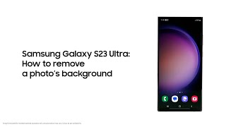 Galaxy S23 Ultra: How to remove a photo’s background | Samsung