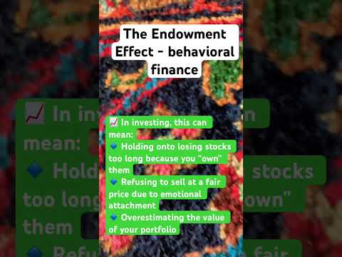 📈 🧠 The Endowment Effect #behavioralfinance #simpleinvest
