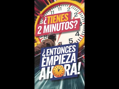 ¿Tienes 2 minutos? ¡Entonces empieza AHORA y transforma tu vida con estos 3 pasos! ⏰