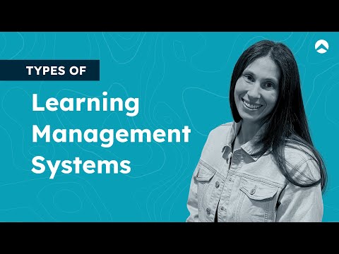 Types of #LearningManagementSystems | #LMS 101 | Lesson 3 | Northpass