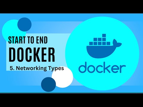 5. Docker: Networking in Docker.
