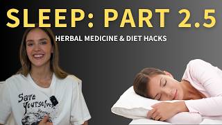 Sleep Optimization Part 2.5: Top Herbal Remedies and Diet Tips for Restful Nights