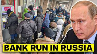 BANK RUN - Putin's Banks COLLAPSE as Russians Withdraw BILLIONS