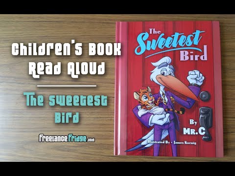 The Sweetest Bird- Children's Book Read Aloud