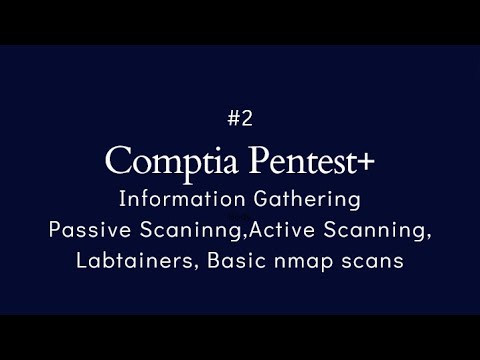 #2 Comptia Pentest+ | Information Gathering | Active and passive reconassiance | nmap basics