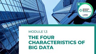 Big Data Training | The Four Characteristics of Big Data | EBDP Module 1.3