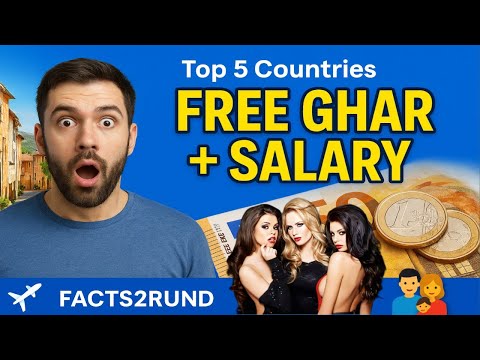 😱 Top 5 Countries 🗾 जहाँ मिल रहा है Free Ghar & Monthly Salary 💶 | Europe Move Easy #explore #facts 