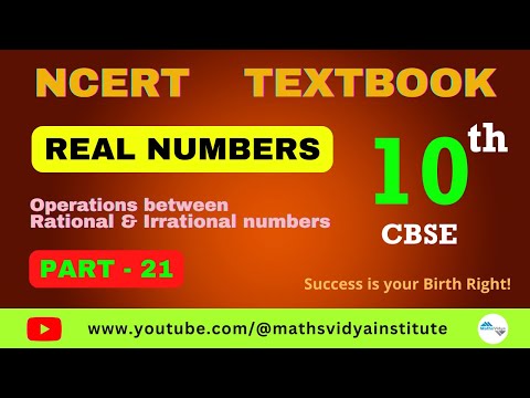 Part 21 | Class 10th Ncert | Real Numbers | Exercise 1.2 | Operations Rational & Irrational numbers