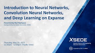 Introduction to Neural Networks, Convolution Neural Networks, and Deep Learning on Expanse