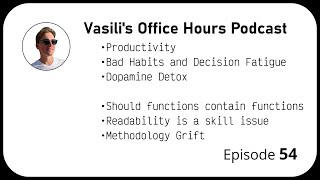 Office Hours. Ep 54 - Productivity, Habits, and also Code Aesthetics
