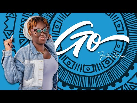 GO!!! | Faith Corrica (Visualizer)