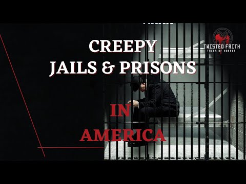 Top Creepy Jails & Prisons in America | True Ghost Stories and Dark History