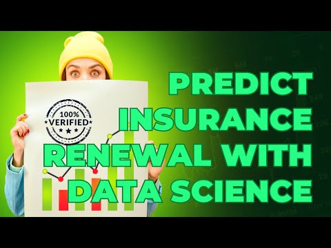 How to Predict Insurance Renewals Using Data Science (Python Modelling)