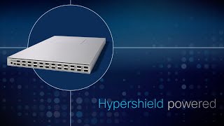 Cisco N9300 Smart Switches + Hypershield | Secure, Intelligent Networking for Modern Data Centers