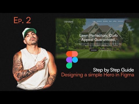 Designing a High-Converting Hero Section for a Lawn Care Website | Web Design Tutorial Ep. 2