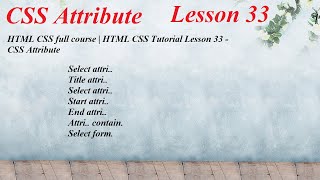 HTML CSS full course | HTML CSS Tutorial Lesson 33 - CSS Attribute "LearnWebDesign with @Google."