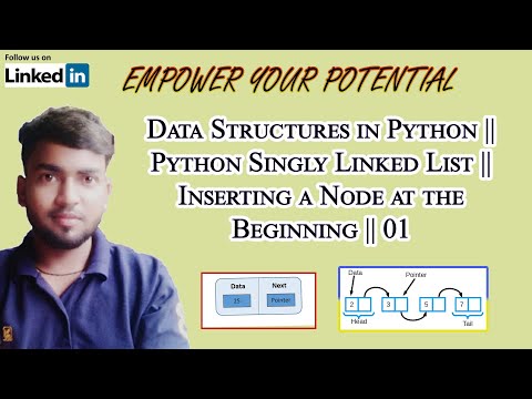 Data Structures in Python || Python Singly Linked List || Inserting a Node at the Beginning || 01