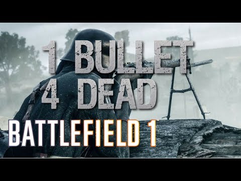 Battlefield 1 - 1 BULLET, 4 DEAD... WTF happened!? (PS4 gameplay)