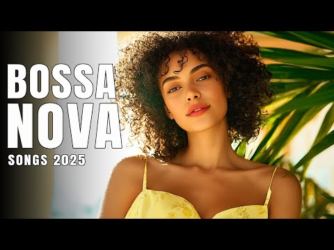 Bossa Nova Covers Of Popular Songs 50 Hits - Bossa Nova Songs 2025