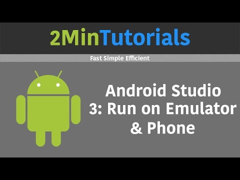 Android Studio Tutorials In 2 Minutes - 3 - Run On Emulator & Phone