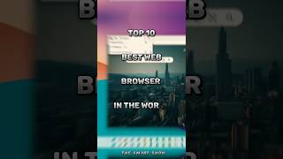 Top 10 best web browser in the world 🌎 #search #google #internetexplorer #webbrowser #shorts