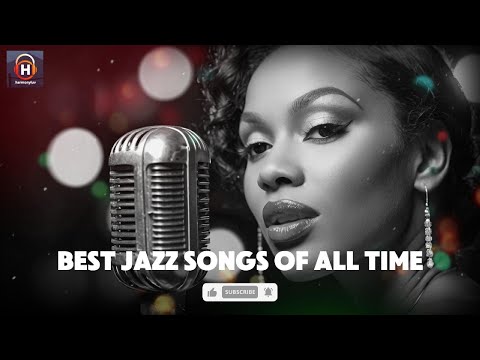 🎷 Best Jazz Songs of All Time 🎷史上最高のジャズソング集 | Relaxing Jazz Classics Playlist