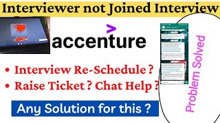 Interviewer not Joined interview😔😔||interview reschedule?😃#accenture #interview #solutions #viral
