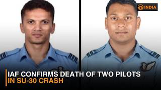 IAF Confirms Death Of Two Pilots In Su-30 Crash