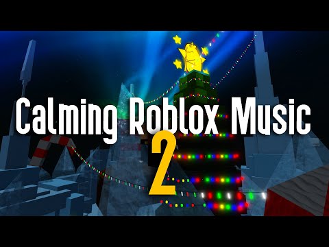 Calming Roblox Music 2
