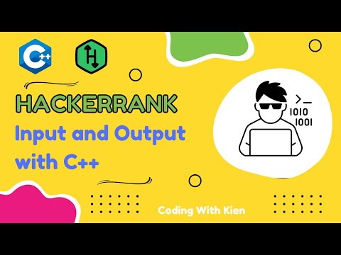 Input and Output with C++ | HackerRank Challenge | Problem Solving | Coding With Kien
