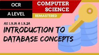 50. OCR A Level (H046-H446) SLR10 - 1.3 Introduction to database concepts