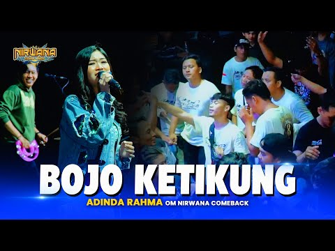 BOJO KETIKUNG - Adinda Rahma OM NIRWANA COMEBACK Live Trawas MOJOKERTO