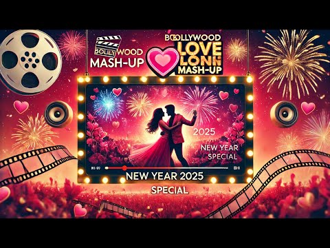 Melodies of the Heart | Romantic Songs Mashup