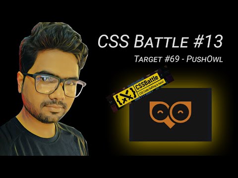CSS Battle #13 - Clip (Target #69 - PushOwl) - Under 15 min