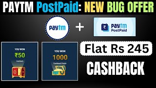 Paytm Postpaid | New Cashback Offer | Paytm New Bug Offer | Paytm New Offer Today | Paytm Bug