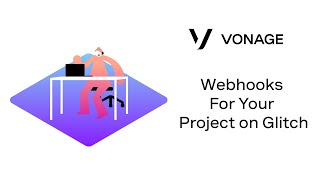 Webhooks For Your Project on Glitch