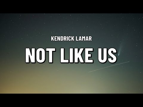 Kendrick Lamar- Not Like Us (Lyrics) Drake Diss