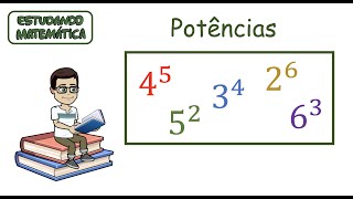 Potenciação - O que é uma potência e como podemos calculá-la?