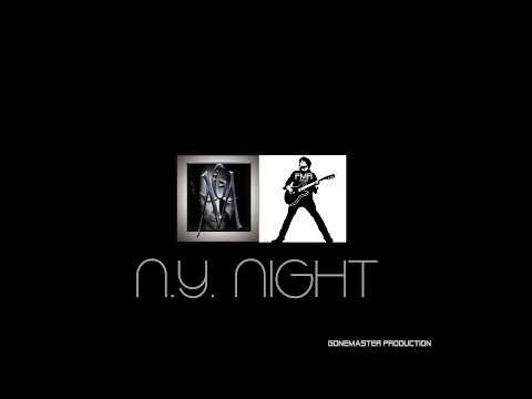 N.Y. NIGHT FMR      Gonemaster Production