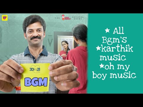 30 weds 21 wed series Bgm || 30 weds 21 oh my boy music || 30 weds 21 karthik music || girl formula