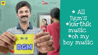30 weds 21 wed series Bgm || 30 weds 21 oh my boy music || 30 weds 21 karthik music || girl formula